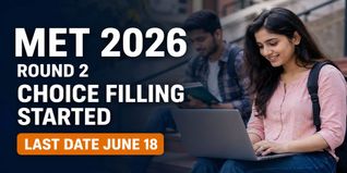 MET 2026 Round 2 Counselling Begins at counseling.manipal.edu; Check Last Date for Choice Filling